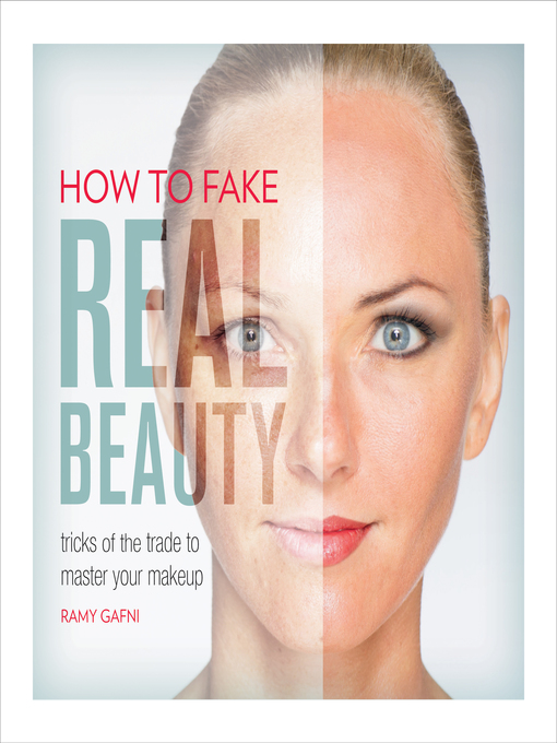 Title details for How to Fake Real Beauty by Ramy Gafni - Available